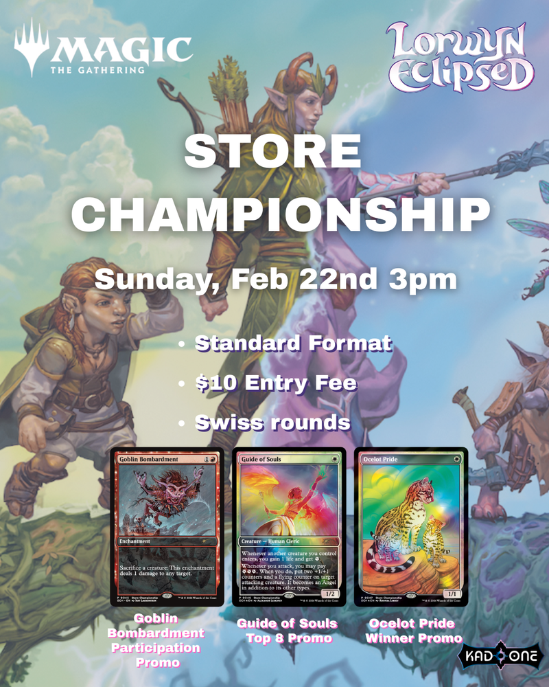MTG Store Championship - Lorwyn Eclipsed 2/22 3PM