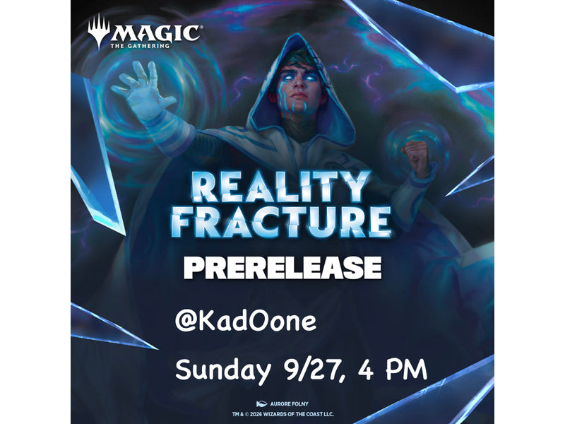 MTG Reality Fracture Pre-release Event Sunday 9/27 2PM
