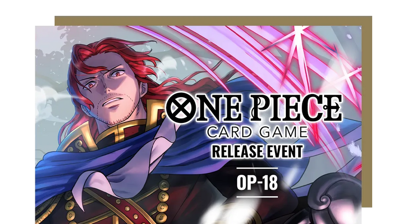 ONE PIECE CARD GAME OP-18 Release Event 11/24 6:00 PM